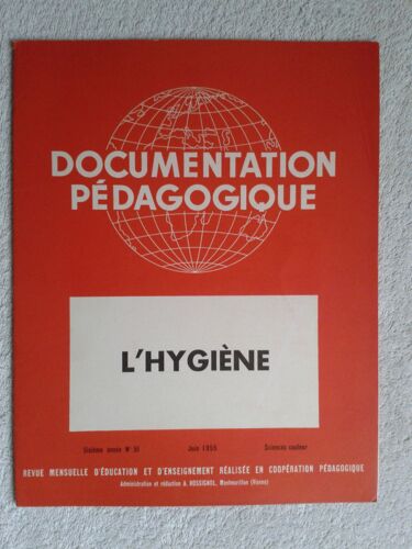 Documentation Pédagogique N°51 De Juin 1955 : L'hygiène 