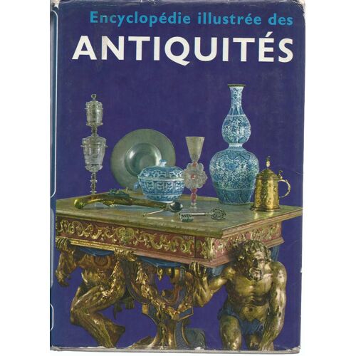 Encyclopedie Illustrée Des Antiquités