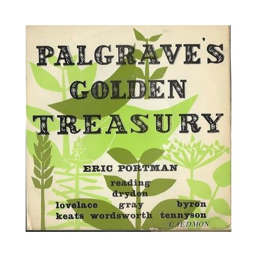 Palgrave's Golden Treasury - Eric Portman Reading Dryden Lovelace Gray Byron Keats Wordsworth Tennyson
