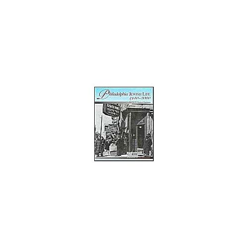 Philadelphia Jewish Life, 1940-2000