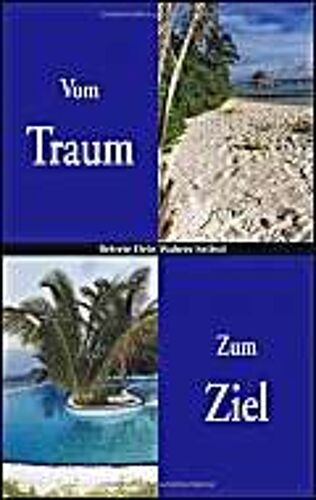 Vom Traum Zum Ziel