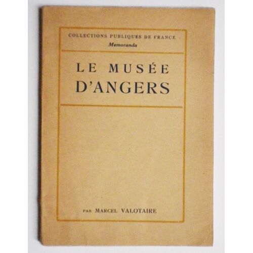 Le Musée D' Angers - Collections Publiques De France. Mémoranda.