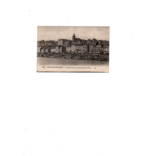 Cpa Boulogne Sur Mer L Avant Port Et Quartier Saint Pierre 1932