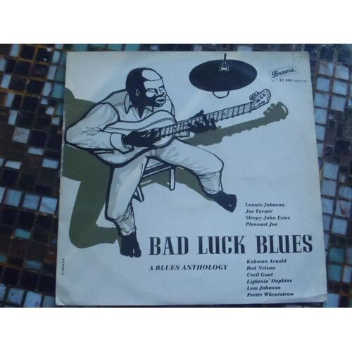 Bad Luck Blues A Blues Anthology