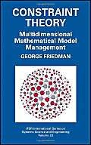 Constraint Theory : Multidimensional Mathematical Model Management