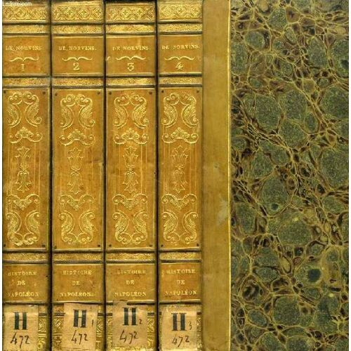Histoire De Napoleon, 4 Tomes