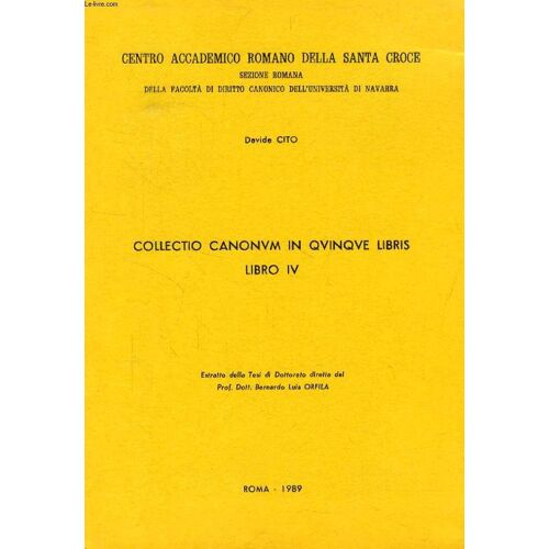 Collectio Canonum In Quinque Libris, Libro Iv (Estratto Della Tesi)