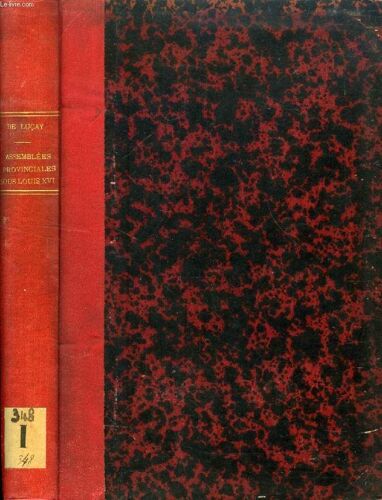 Les Assemblees Provinciales Sous Louis Xvi Et Les Divisions Administratives De 1789