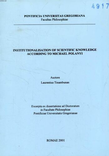Institutionalisation Of Scientific Knowledge According To Michael Polanyi (Excerpta Ex Dissertatione)