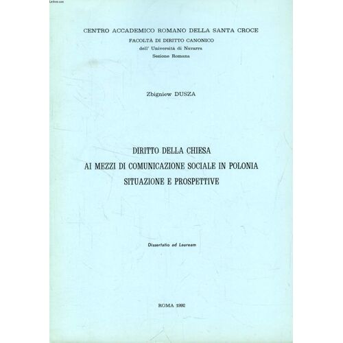 Diritto Della Chiesa Ai Mezzi Di Comunicazione Sociale In Polonia Situazione E Prospettive (Dissertazione)