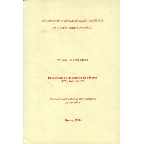 El Bautismo De Los Niños En Los Canones 867 Y 868 Del Cic (Thesis)