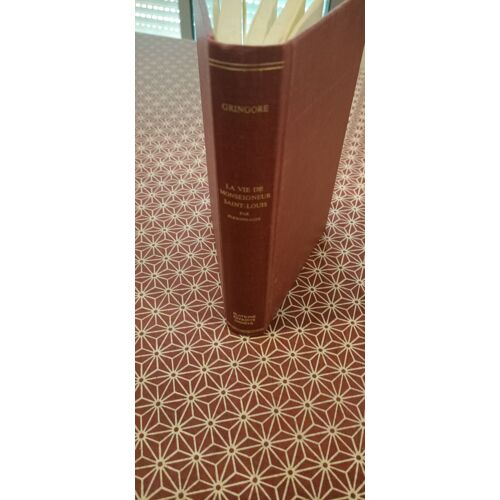 La Vie De Monseigneur Saint Louis - Par Personnages. Réimpression De L(')Édition De 1877. Réédition (1976) De L(')Édition Slatkine De 1970 Augmentée D'une Longue Préface De Jean Claude Aubailly.