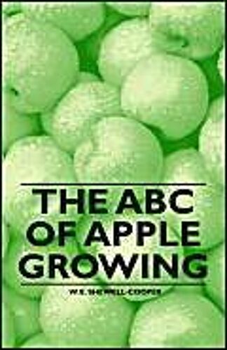 The Abc Of Apple Growing