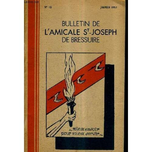 Bulletin De L'amicale St Joseph De Bressuire N°10 Janvier 1957 -  Le Mot De M.Le Supérieur - Le Mot Du Président - La Vie Au Collège - Gaspillons Ensemble - Les Sports Au Collège - La Vie De ...
