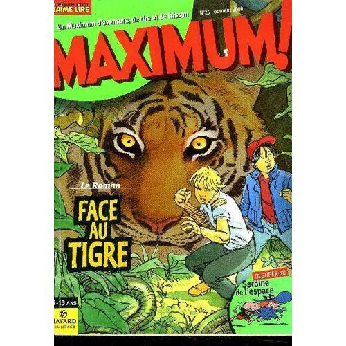 Maximum -  Collection J'aime Lire -  9/13 Ans - N°25 - Octobre 2000 - Face Au Tigre, Bd La Sardine De L'espace, Les Zinzincroyables, La Machine À Remonter Le Temps,...