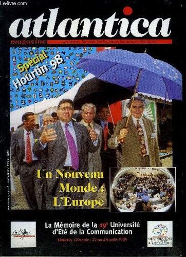 Atlantica Magazine - Littéraire - Les Idées, Les Lettres Et Arts, Les Hommes Atlantiques - Numero Special Novembre 1998 - Spécial Hourtin 98