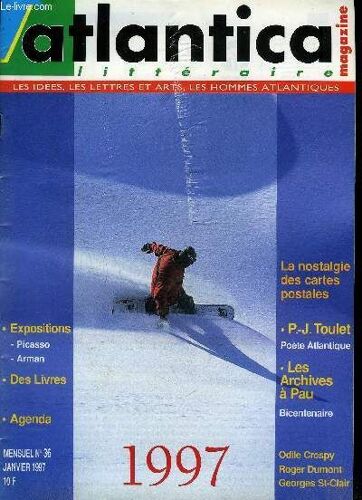 Atlantica Magazine - Littéraire - Les Idées, Les Lettres Et Arts, Les Hommes Atlantiques - N°36 - Janvier 1997
