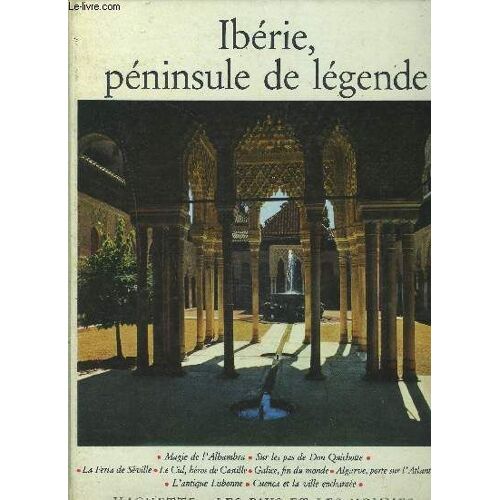 Iberie, Peninsule De Legende