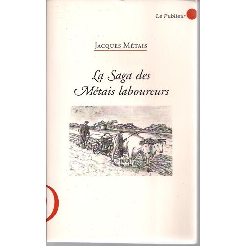 La Saga Des Métais Laboureurs