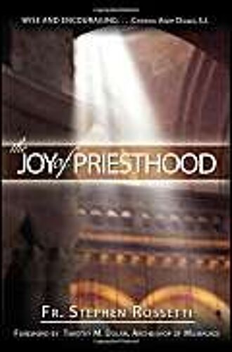 The Joy Of Priesthood
