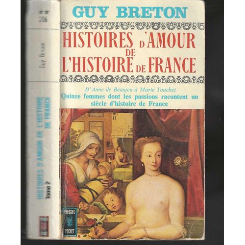 Histoires D'amour De L'histoire De France Tome 2