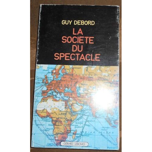 La Société Du Spectacle 