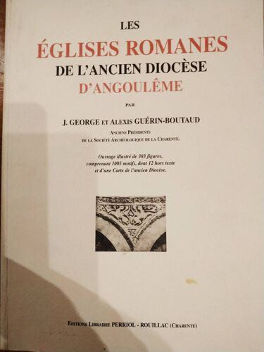 Les Églises Romanes De L'ancien Diocèse D'angoulême