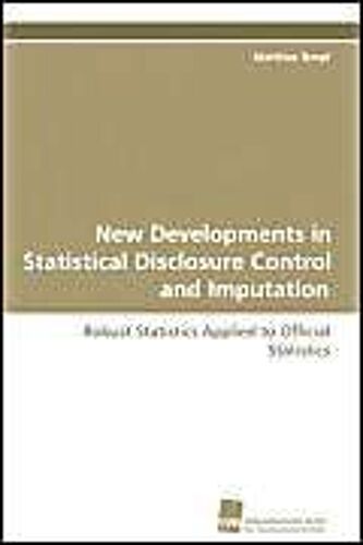 New Developments In Statistical Disclosure Control And Imputation