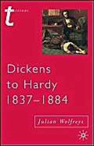 Dickens To Hardy 1837-1884