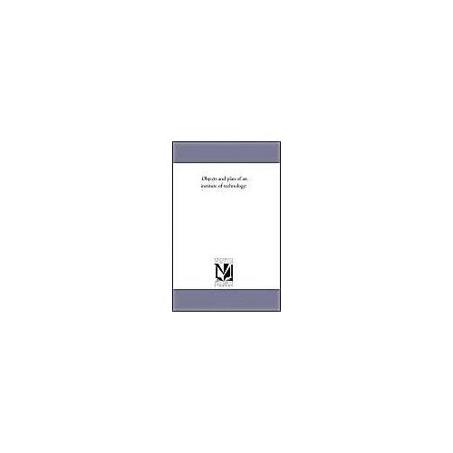 Objects And Plan Of An Institute Of Technology;