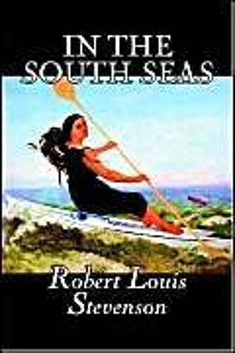 In The South Seas By Robert Louis Stevenson, Fiction, Classics, Action & Adventure