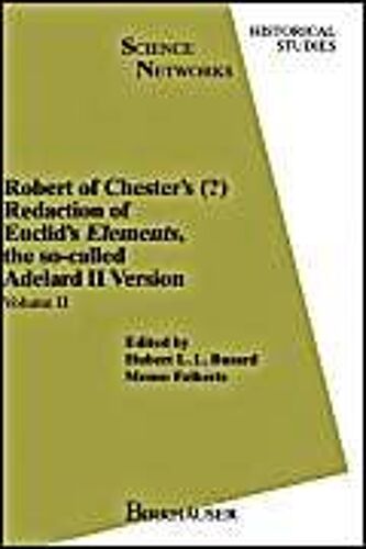Robert Of Chester's Redaction Of Euclid's Elements, The So-Called Adelard Ii Version