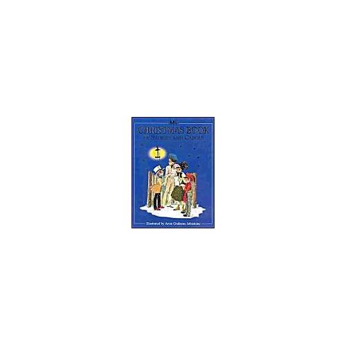 My Christmas Book Of Stories And Carols