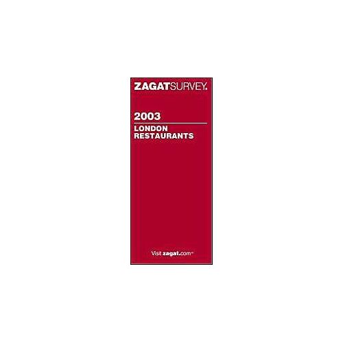 London Restaurants 2003 (Zagat Guides)