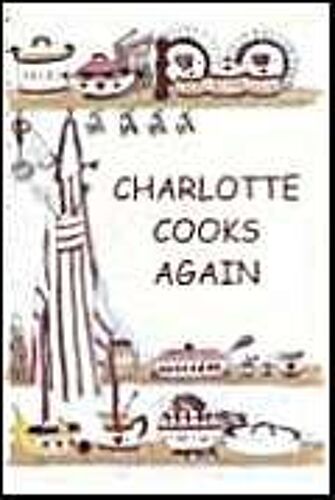 Charlotte Cooks Again