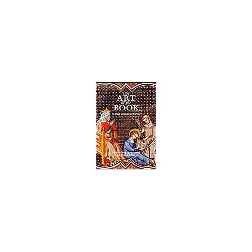 The Art Of The Book: Its Place In Medieval Worship