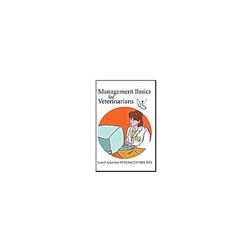 Management Basics For Veterinarians