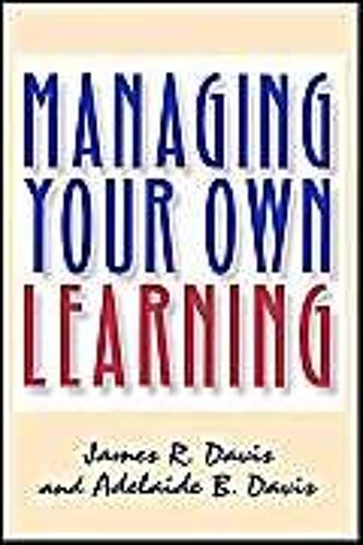 Managing Your Own Learning