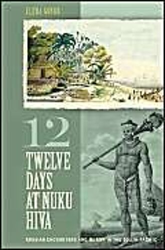 Twelve Days At Nuku Hiva