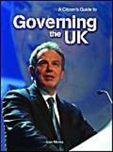 Citizens Guide To Governing The Uk