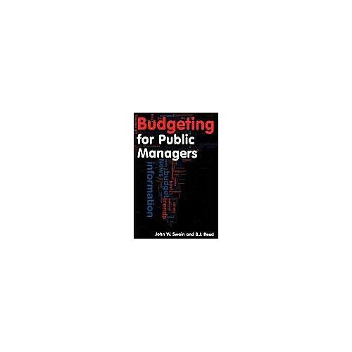 Budgeting For Public Managers