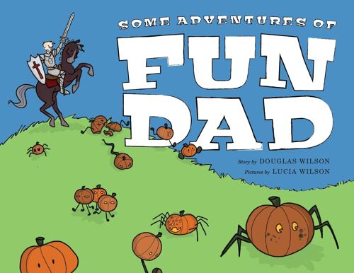 Some Adventures Of Fun Dad