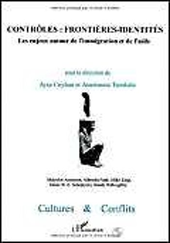 Controles Frontieres Identites Les Enjeux Autour De L'immigration Et De L'asile