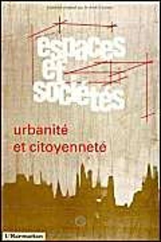 Espaces Et Societes Urbanite Et Citoyennete