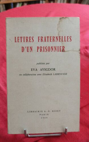 Lettres Fraternelles D'un Prisonnier Publié Par  Eva Avigdor