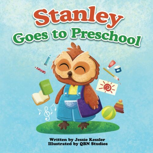 Stanley Goes To Preschool: A Special First Day Of School