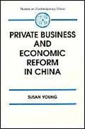 Private Business And Economic Reform In China