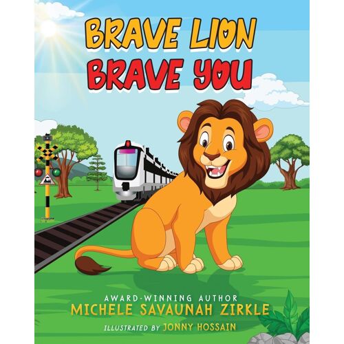 Brave Lion. Brave You.