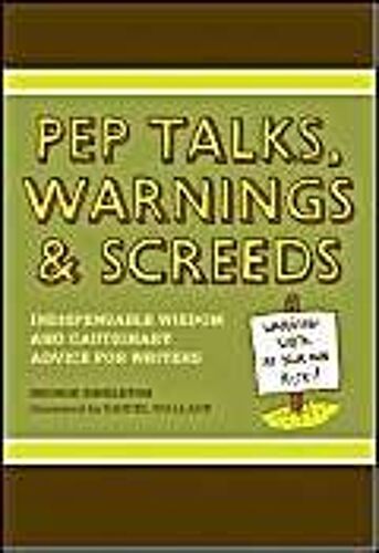 Pep Talks, Warnings And Screeds