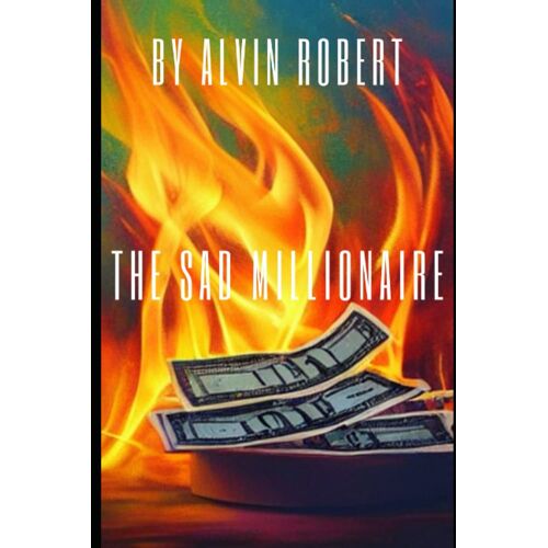 The Sad Millionaire
